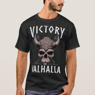 Victory or Valhalla Viking Skull Norse Warrior Gym T-Shirt