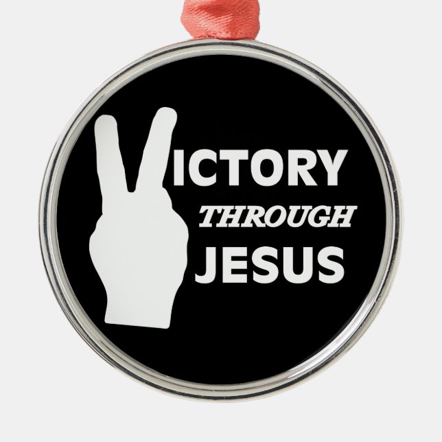 Victory through Jesus Metal Ornament (Front)