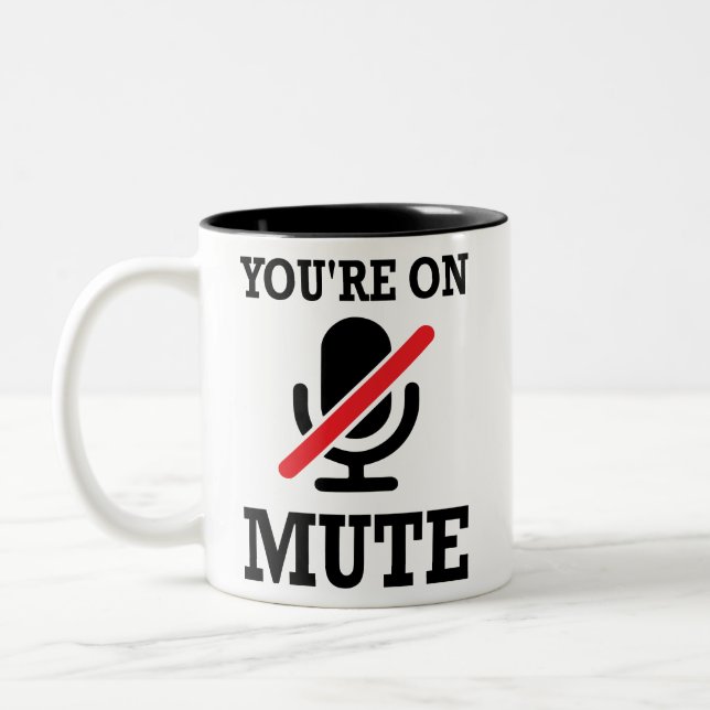Video Call, work from home, You're on mute Two-Tone Coffee Mug (Left)