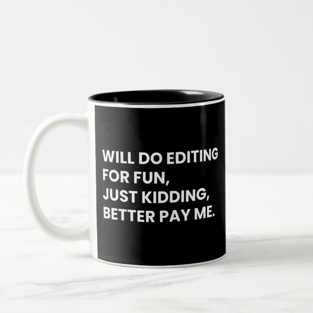 Video Editor Funny Editing Saying Two-Tone Coffee Mug (Left)