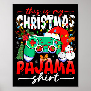 Video Game Controller This Is My Christmas Pajama  Poster