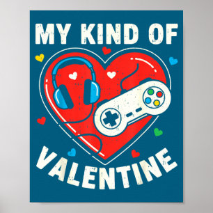 Video Game Funny Gamer Valentines Day For Teens Bo Poster