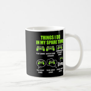 Video Game Gaming Player Funny Things I Do In My S Coffee Mug