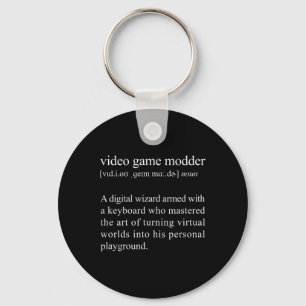 Video Game Modder Definition - Video Game Modding Key Ring