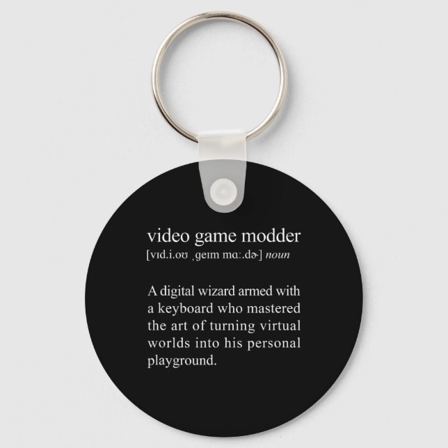 Video Game Modder Definition - Video Game Modding  Key Ring (Front)