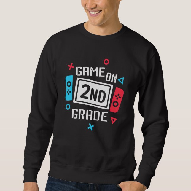 Video Game On 2nd Grade for Kids Teachers Back To  Sweatshirt (Front)