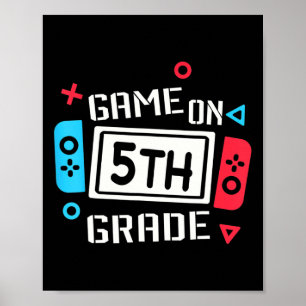 Video Game On 5th Grade Fun Team Fifth Byck To Sch Poster