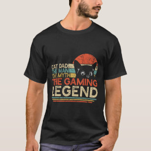 Video Game Player Cat Dad Man Myth Gaming Legend G T-Shirt