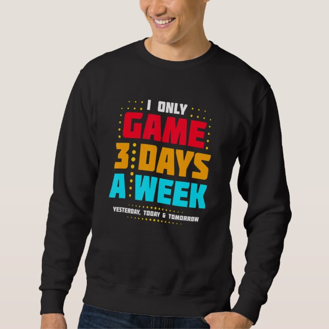 Video Game Player - PC Console Online Gaming - Fun Sweatshirt (Front)
