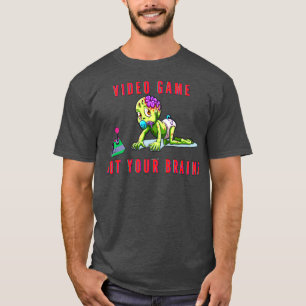 Video game rot your brains 4 T-Shirt