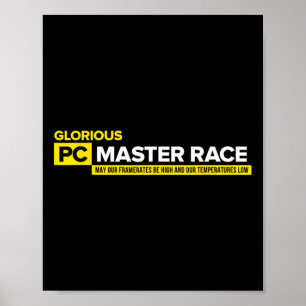 Video Game Saying - Glorious Pc Master Race Shirt1 Poster