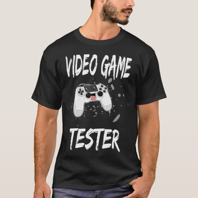 Video Game Tester Funny Gamer Game Controller  T-Shirt (Front)