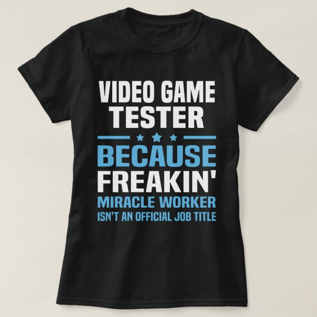 Video Game Tester T-Shirt (Design Front)