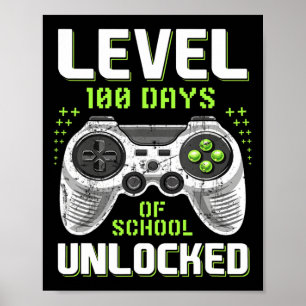 Video Gamer 100th Day Of School Level 100 Days Unl Poster
