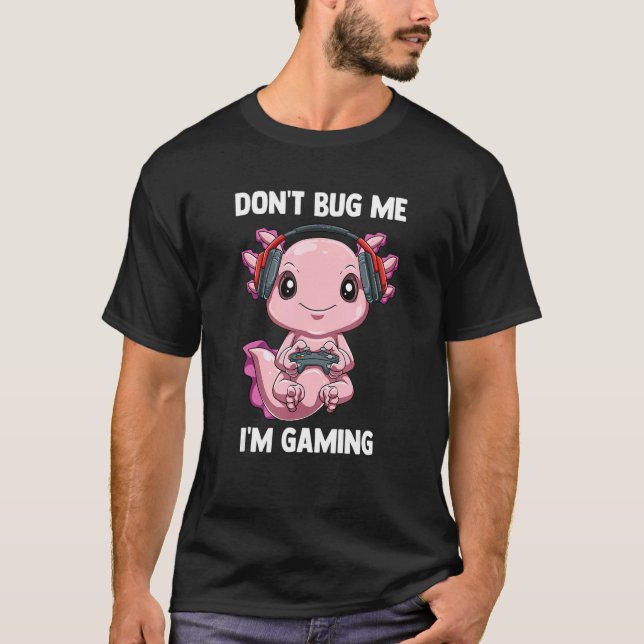 Video Gamer Gaming Axolotl Video Games Axolotl T-Shirt (Front)