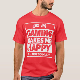 Video Gamer Gift Gaming Makes Me Happy boy T-Shirt