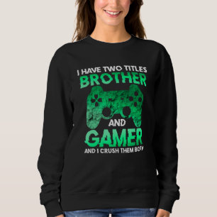 Video Gamer Gifts for Boys Teens Funny Gaming Brot Sweatshirt