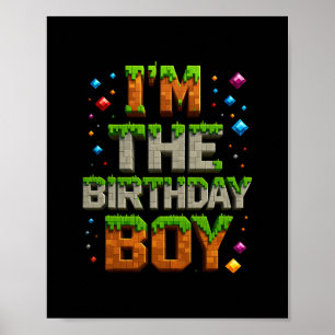 Video Gamer Pixel Number I'm The Birthday Boy Bday Poster
