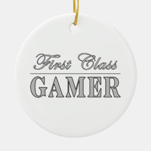 Video Games and Gamers : First Class Gamer Ceramic Ornament