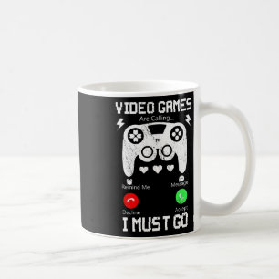 Video Games Are Calling And I Must Go Funny Consol Coffee Mug