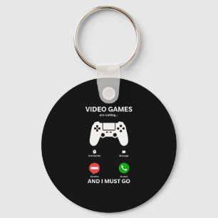 Video Games Are Calling And I Must Go Funny Gamer Key Ring