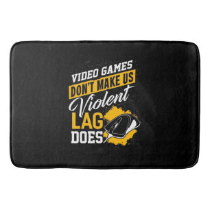 Video Games Do Not Make Gamer Lag Does Bath Mat