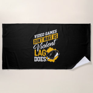 Video Games Do Not Make Gamer Lag Does Beach Towel