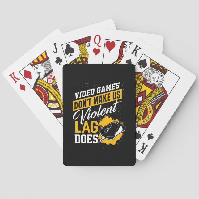 Video Games Do Not Make Gamer Lag Does Playing Cards (Back)