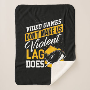 Video Games Do Not Make Gamer Lag Does Sherpa Blanket