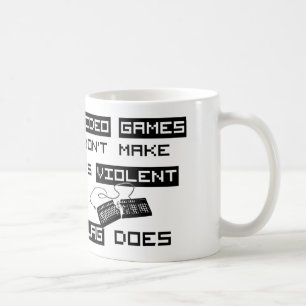 Video Games don't make us violent (Computer) Coffee Mug