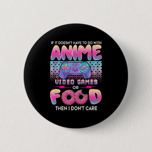 Video Games Or Food I Don't Care Anime Art For Tee 6 Cm Round Badge