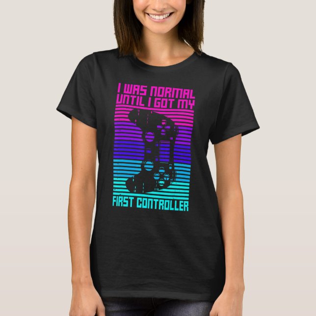 Video Games Quote For A Controller Geek T-Shirt (Front)