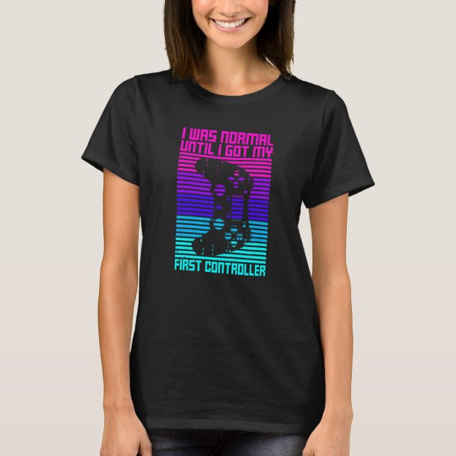 Video Games Quote For A Controller Geek T-Shirt (Front)