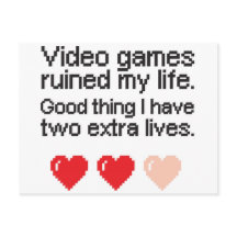Video Games Ruined My Life. 