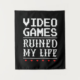Video Games Ruined My Life Tapestry