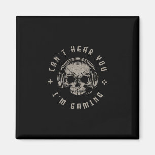 Video Games Skull Funny Gamer Gift Cant Hear You I Magnet