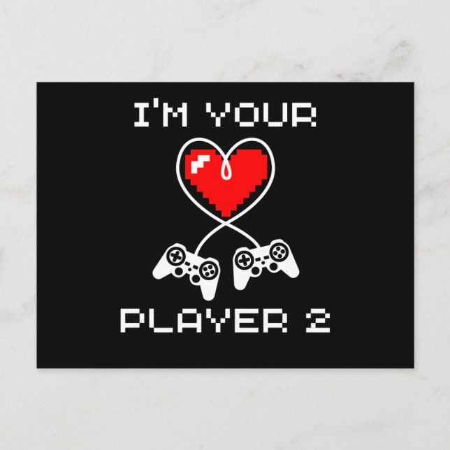 Video Games Valentines Day Im Your Player 2 Gamer Postcard (Front)