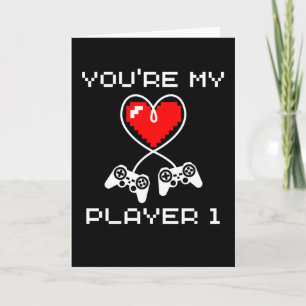 Video Games Valentines Day Youre My Player 1 Gamer Card