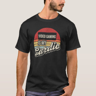 Video Gaming Is My Cardio Vintage Retro Gamer Vide T-Shirt