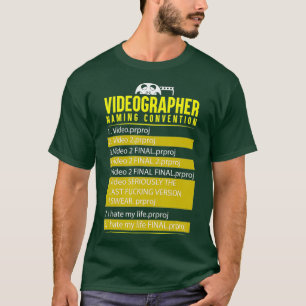 Videographer Naming Videography Filmmaker Gift T-Shirt