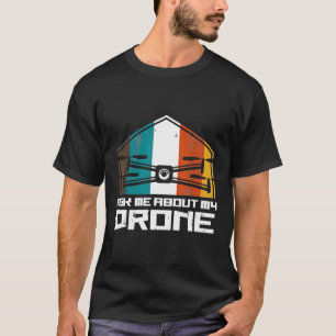 Videographer Quadcopter Drone Pilot Idea Drone T-Shirt