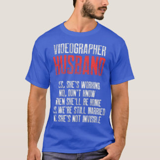 Videographer Working Videography Filmmaker Gift T-Shirt