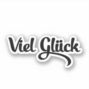 Viel Glück   Good Luck German Language