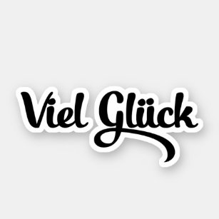 Viel Glück   Good Luck German Language