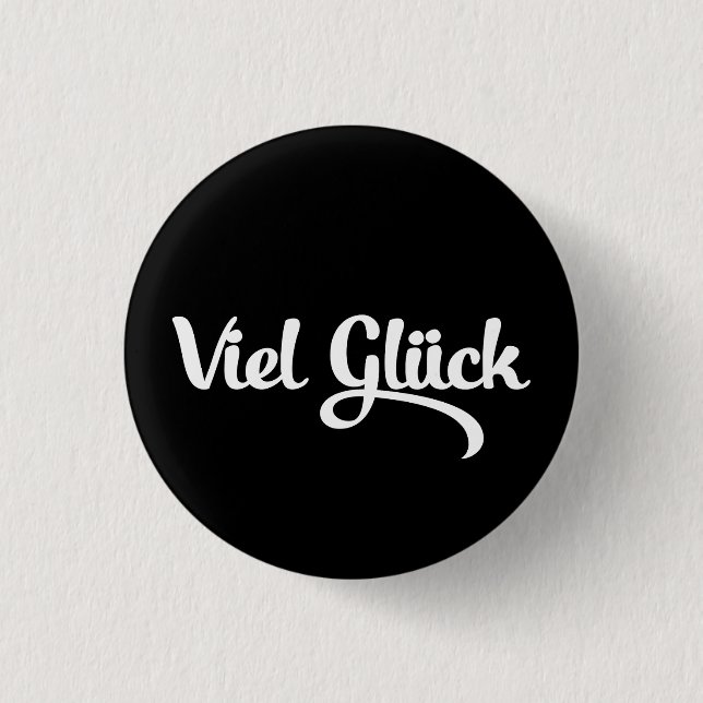Viel Glück | Good Luck German Language 3 Cm Round Badge (Front)