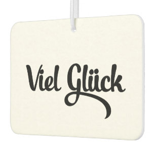 Viel Glück   Good Luck German Language Car Air Freshener