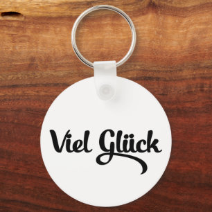 Viel Glück   Good Luck German Language Key Ring