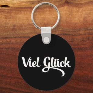 Viel Glück   Good Luck German Language Key Ring