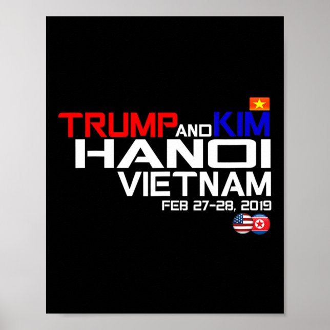 Vietnam Suummit Kim And Trump T Shirt  Poster (Front)