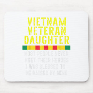 Vietnam Veteran Daughter Raised By My Hero War Vet Mouse Pad